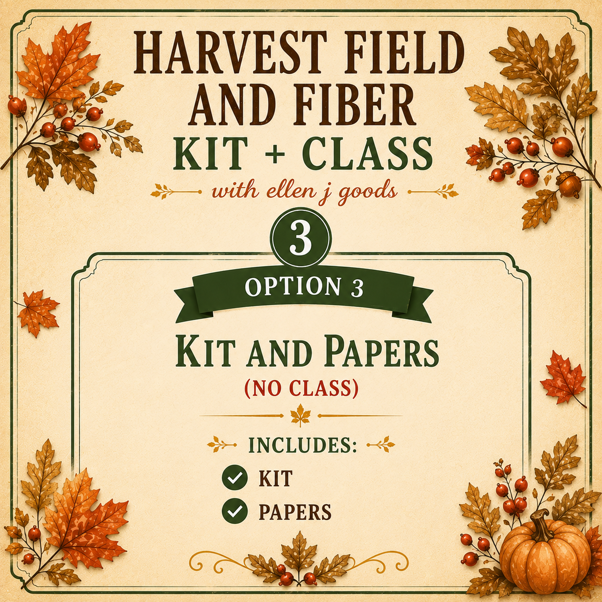 ellen j goods Harvest Field and Fiber Kit