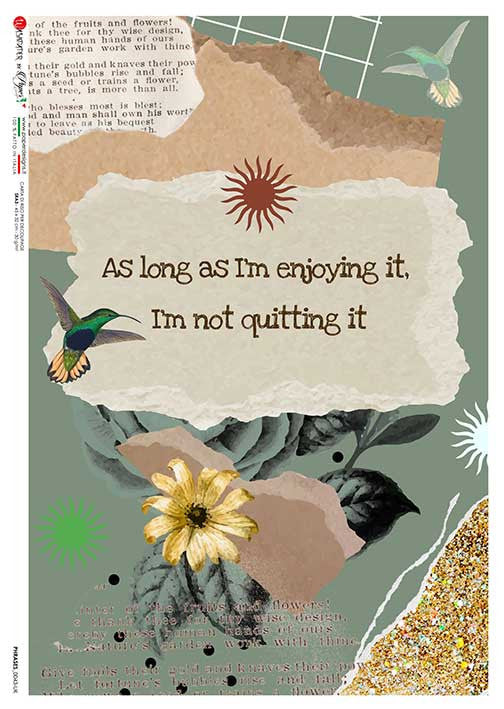 Paper Designs Rice Paper I'm Not Quitting PD PHRASES 0043