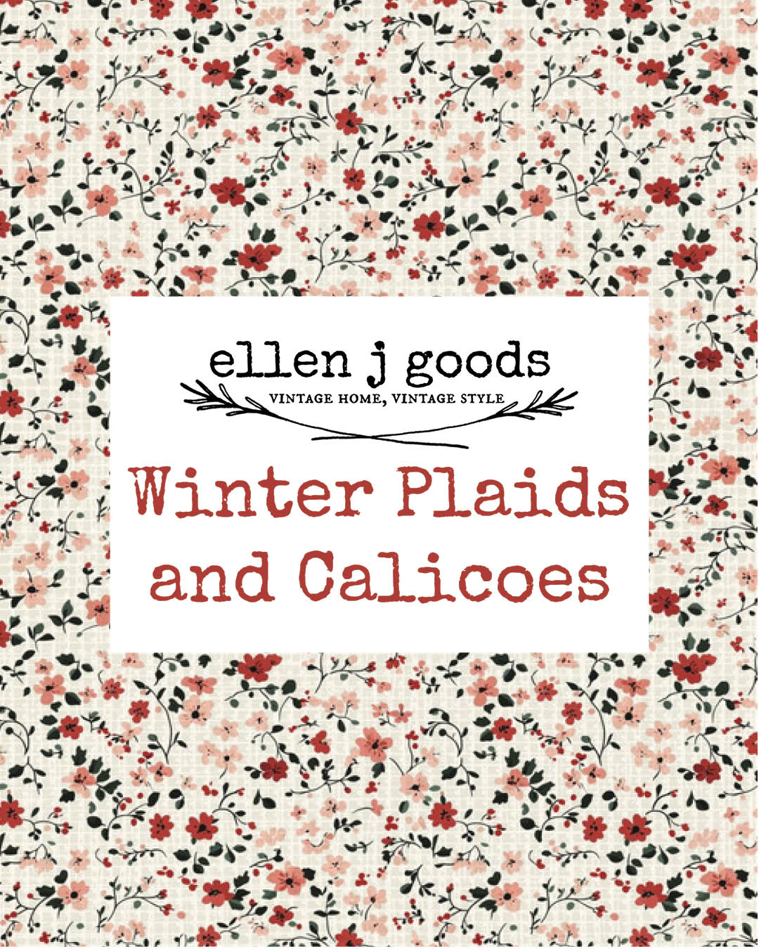 ellenjgoods - Winter Plaids and Calicoes Complete Collection