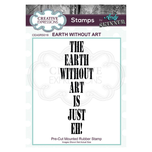 Creative Expressions Andy Skinner Earth without Art in Rubber Stamp  2.8 in x 1 in